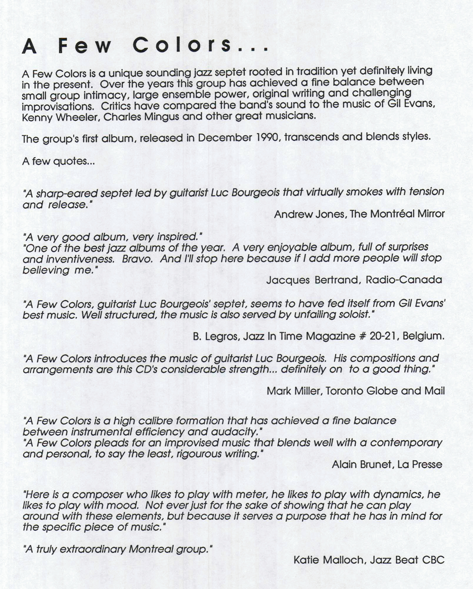 a few quotes from the press concerning A Few Colors