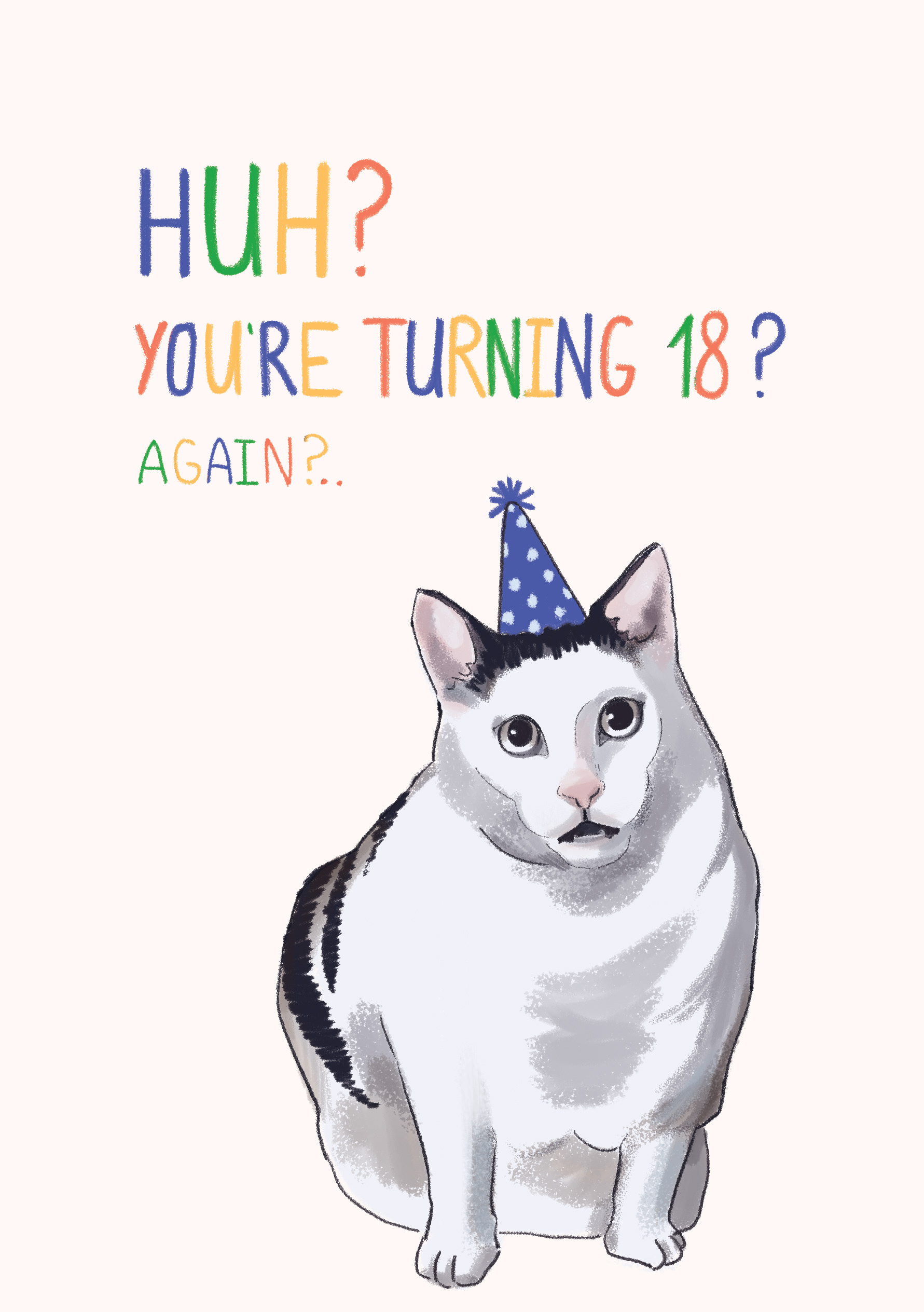 You are 18 again