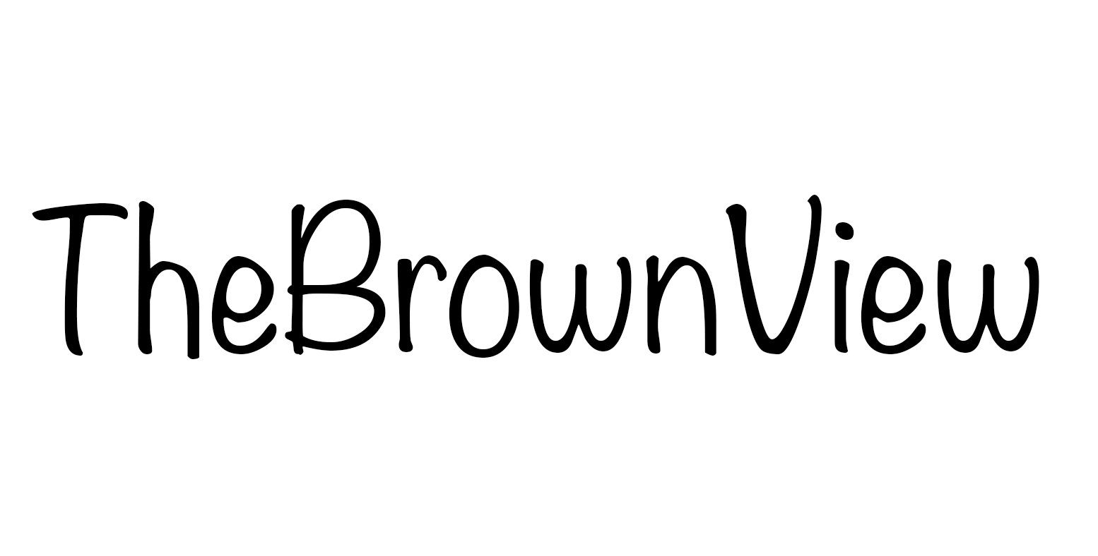 The Brown View