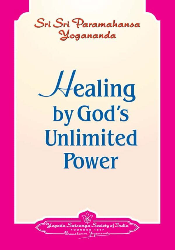 Healing by God's Unlimited Power