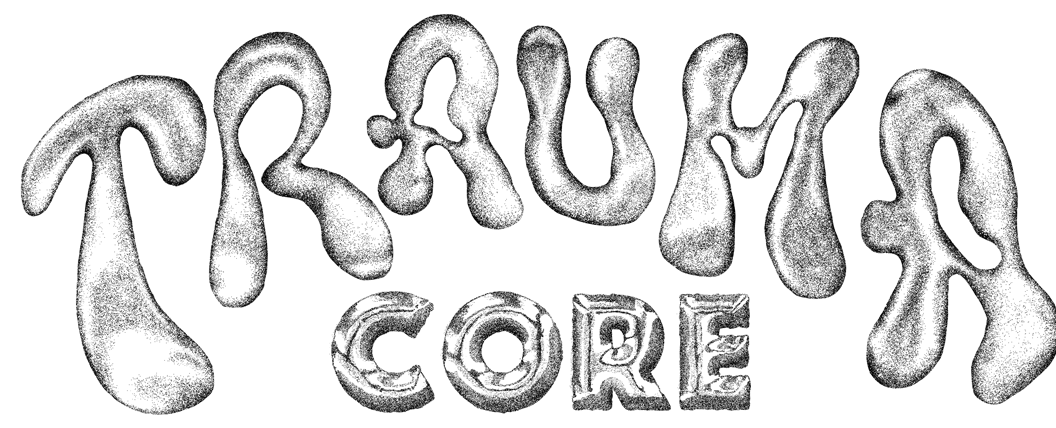 Trauma Core