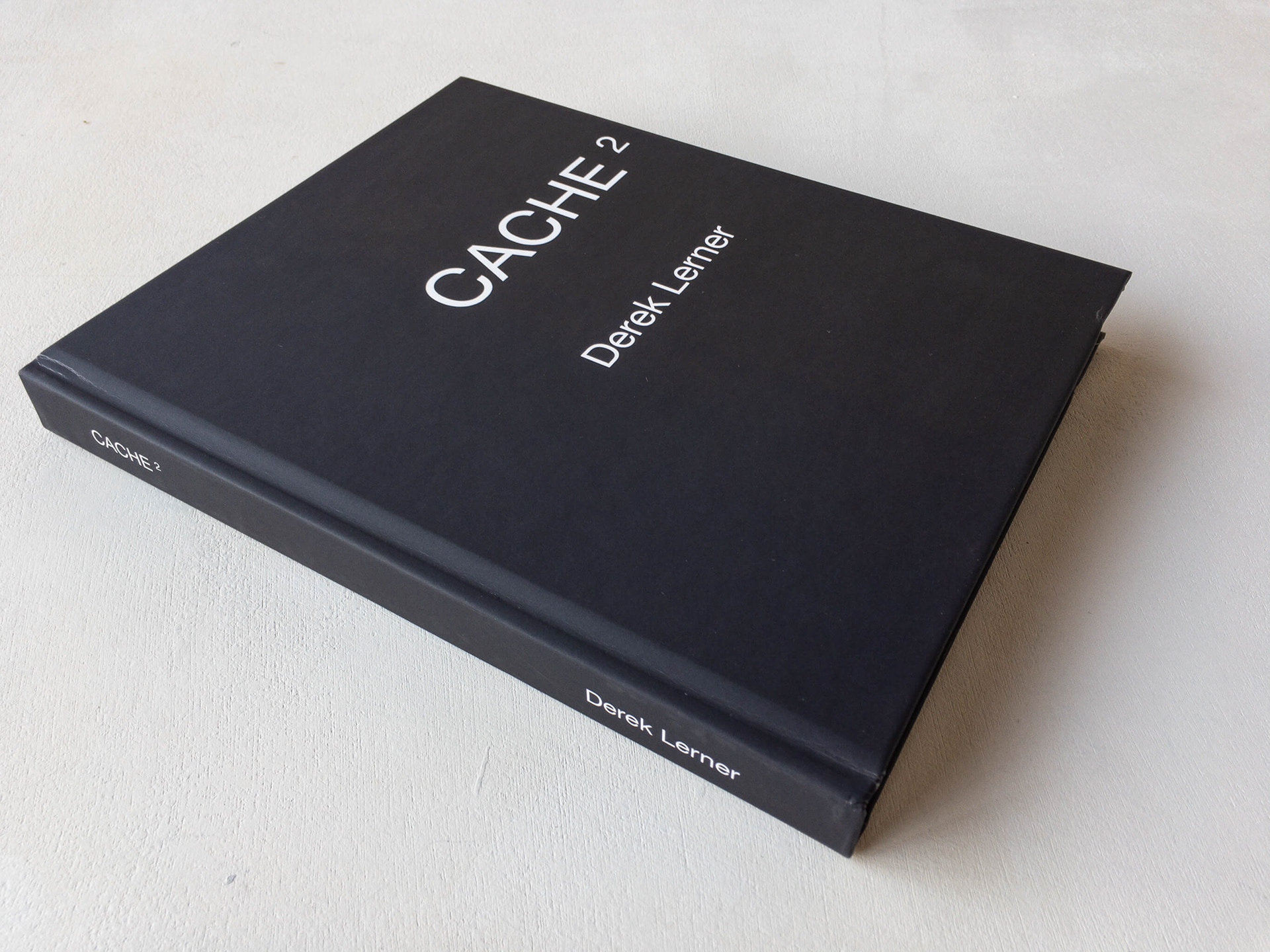 CACHE², Derek Lerner artist book, hardcover, 252 pages, edition of 10 signed and numbered - plus 6 A/Ps