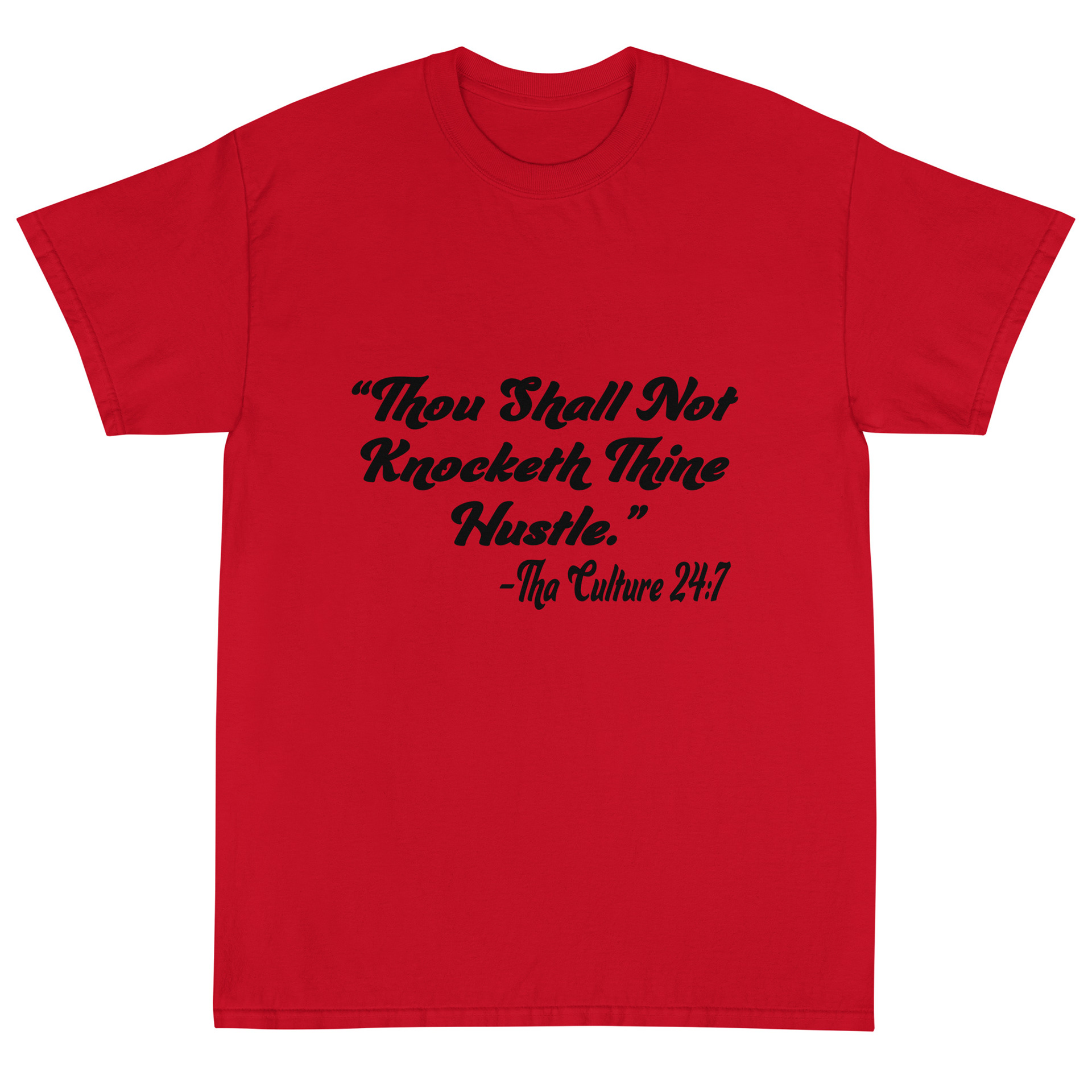 Thou Shall Not Knocketh Thine Hustle $25