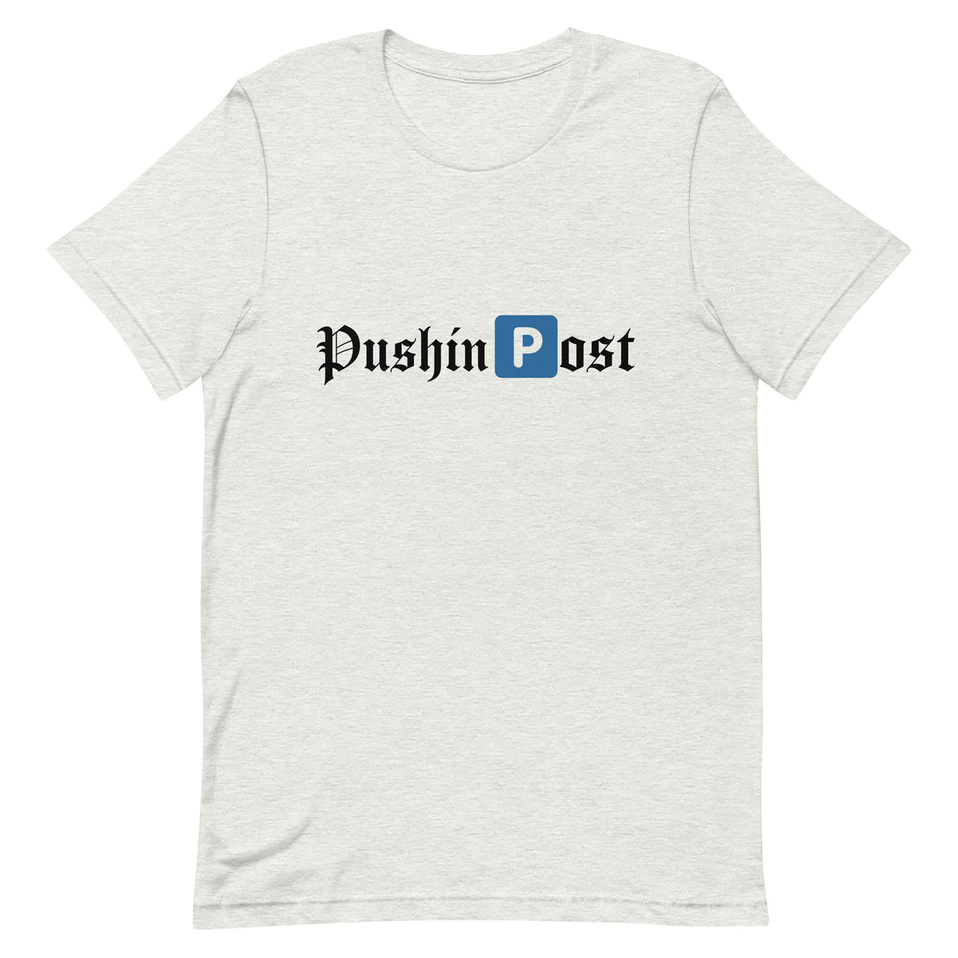 Pushin Post Ash Gray $25