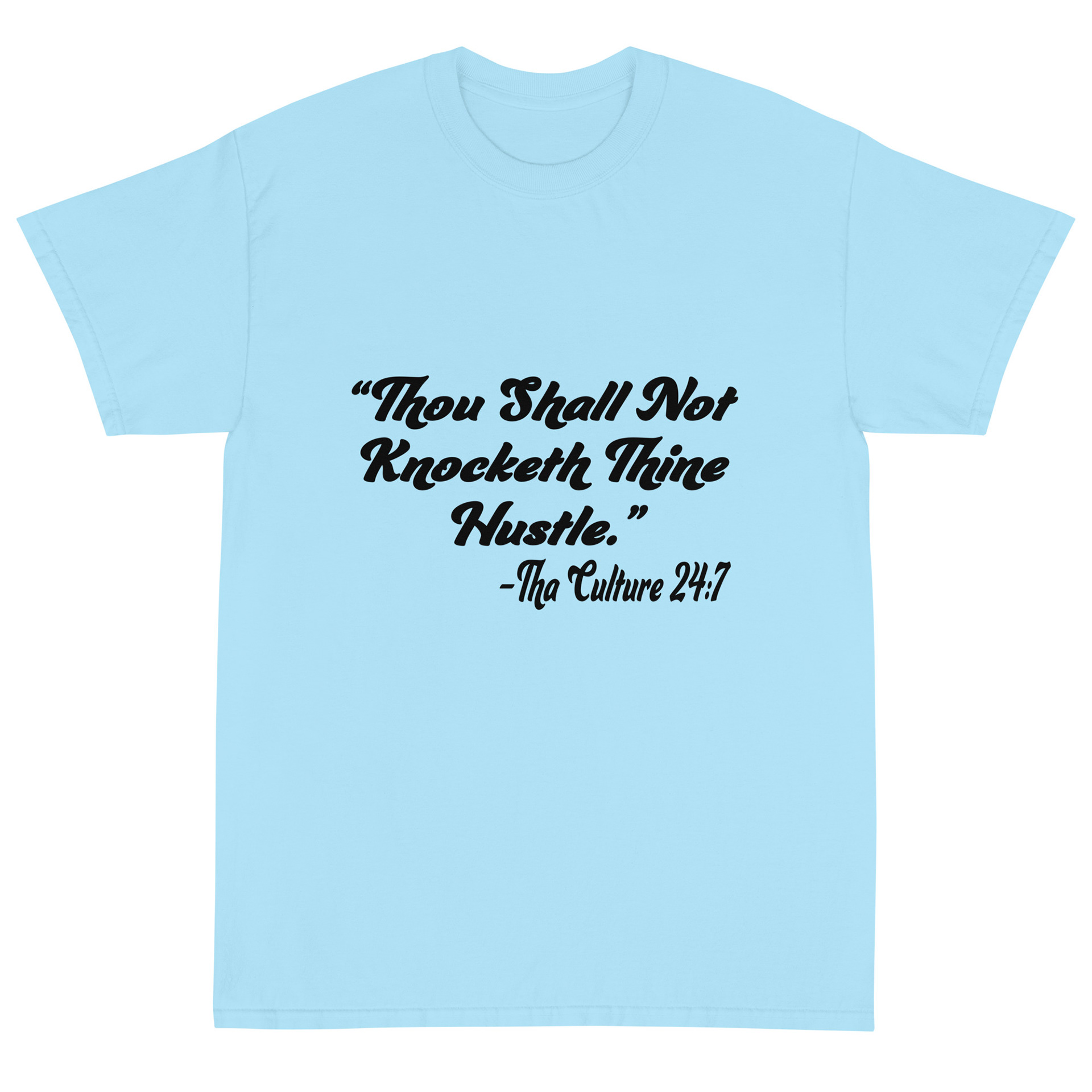 Thou Shall Not Knocketh Thine Hustle $25