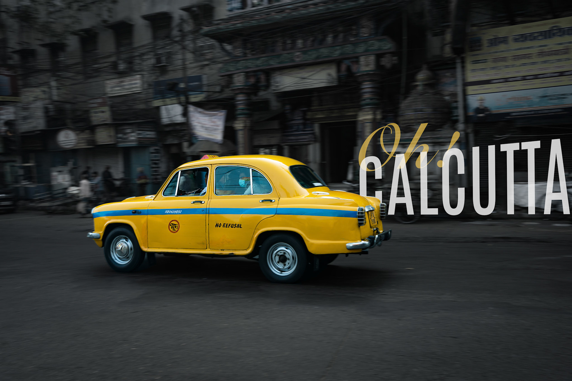 Not just a taxi, but a moving piece of the city’s identity | Calcutta, India