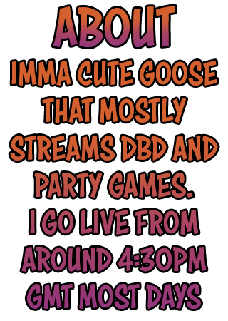 These are goose themed panels to advertise the streamers social media, commmands etc.