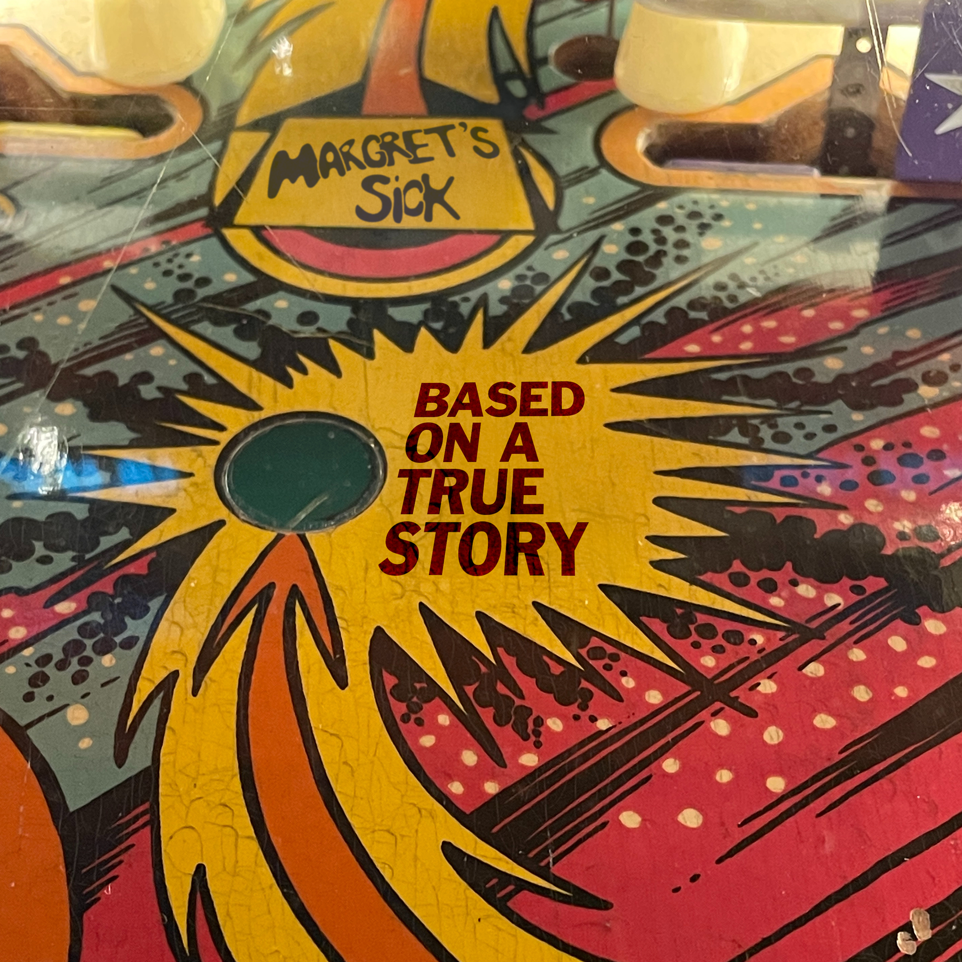 Cover for Margret's Sick EP "Based on a True Story," 2025