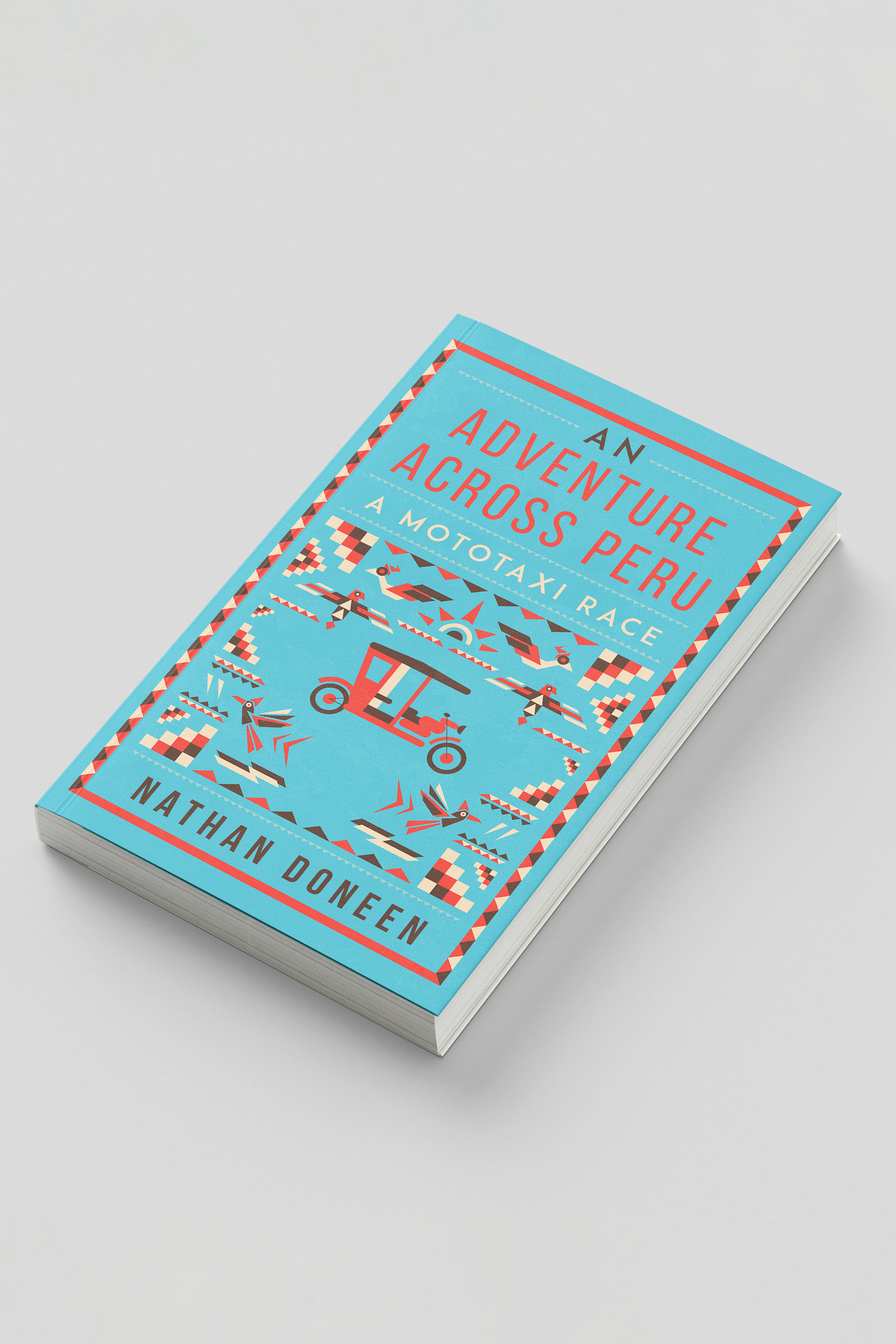 Book cover design for "An Adventure Across Peru" by Nathan Doneen