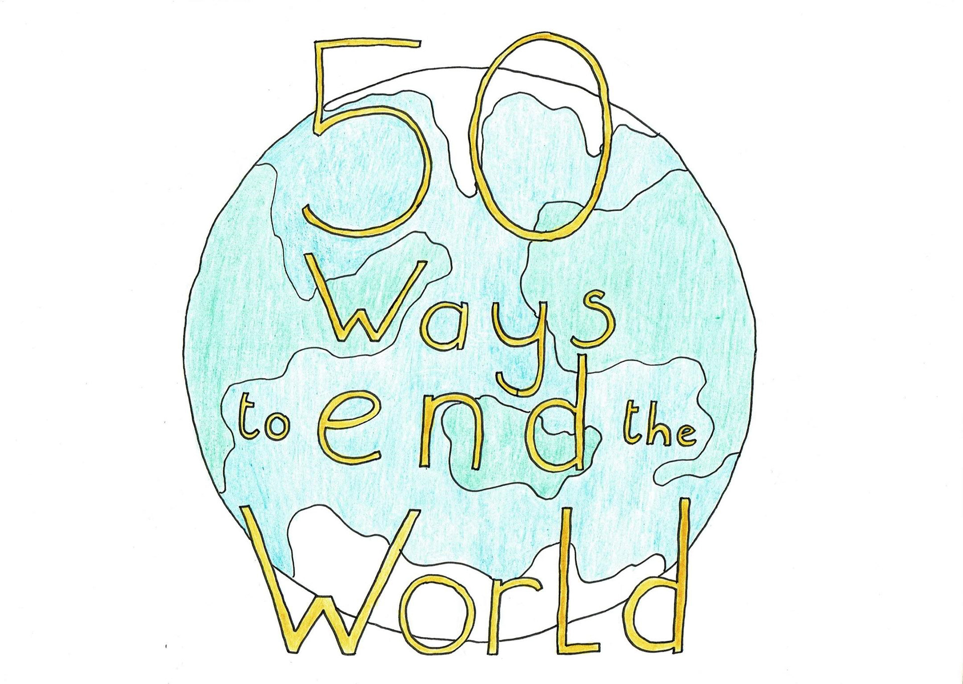 50 ways to end the world, 2019