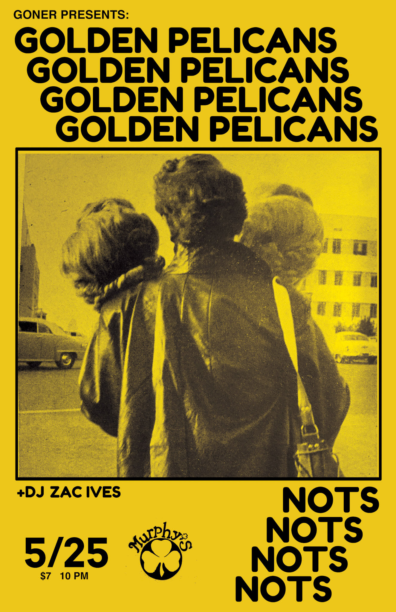 Golden Pelicans / NOTS Show Poster