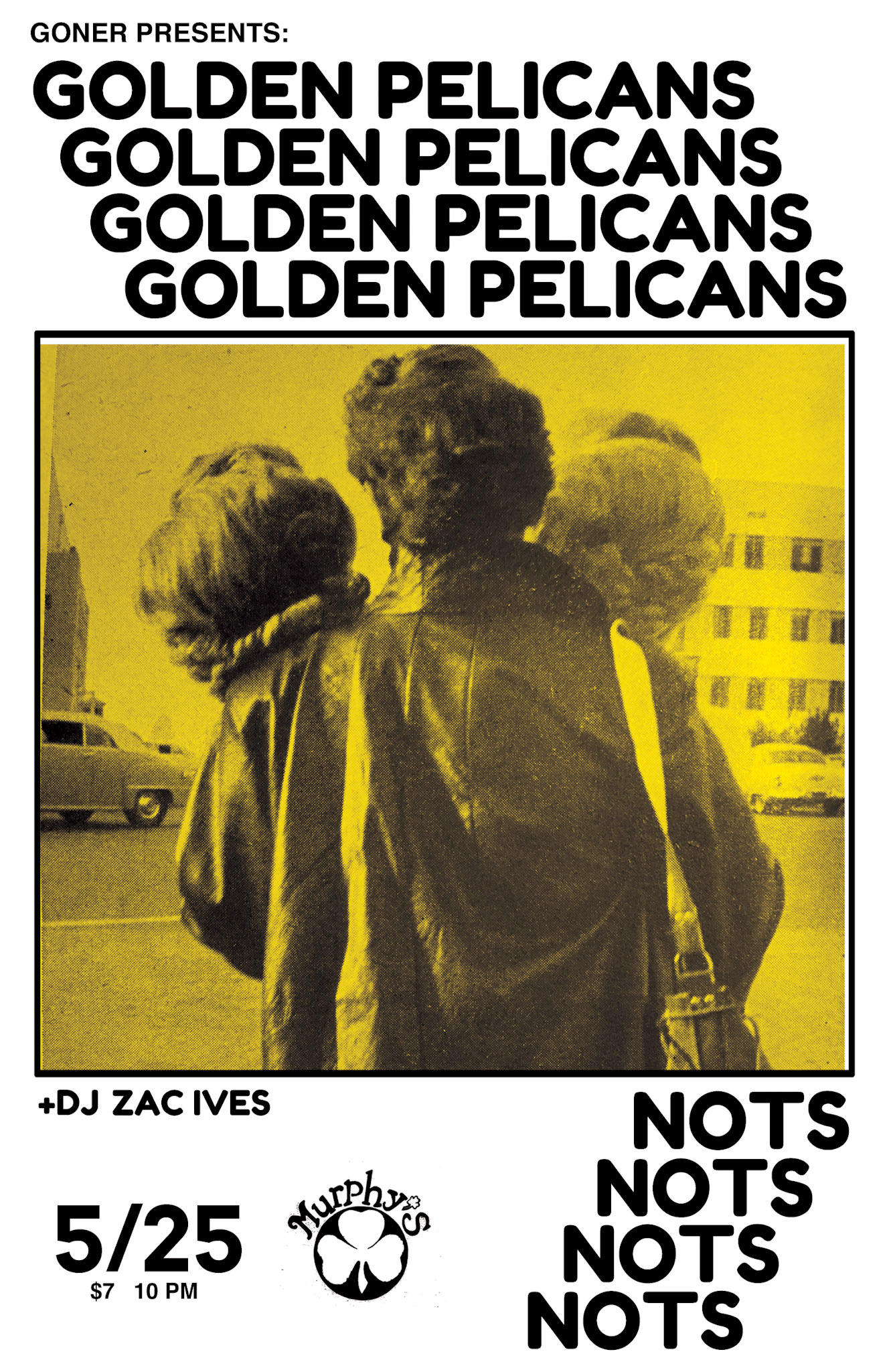 Golden Pelicans / NOTS Show Poster