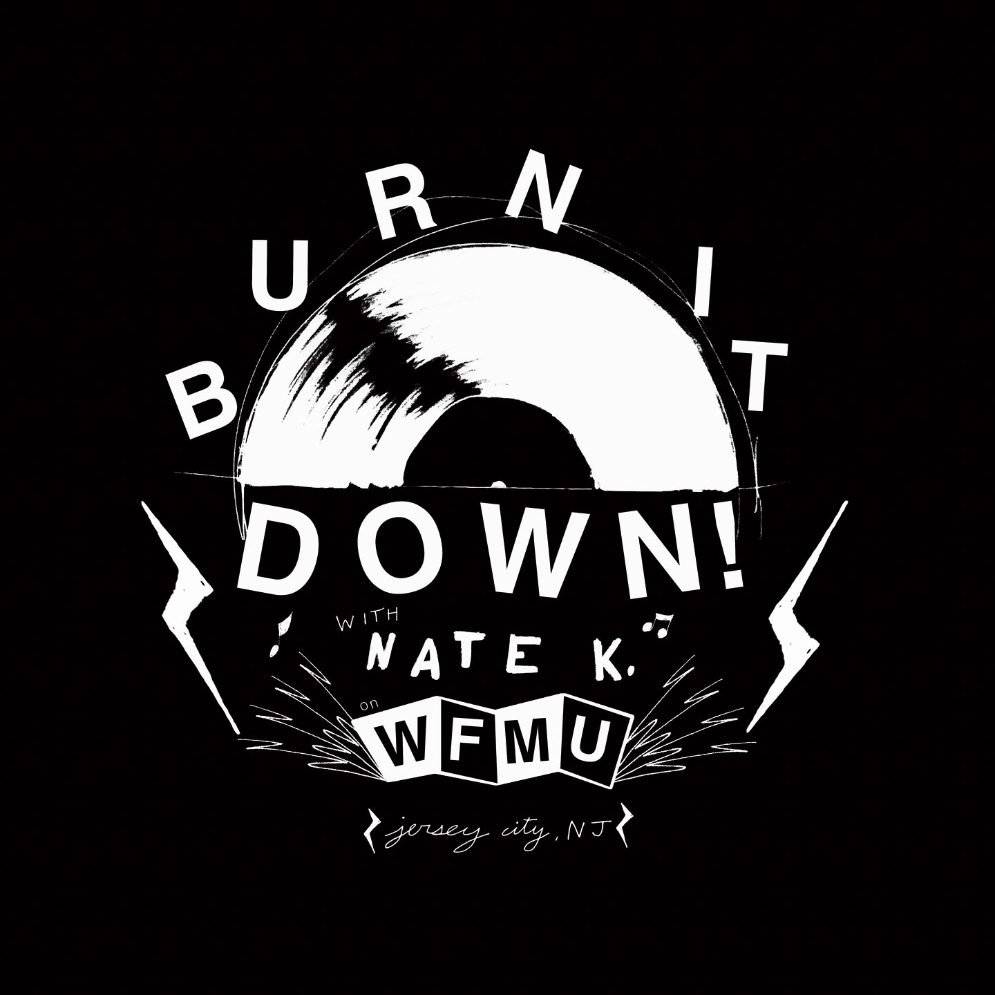 Nate K. on WFMU's "Burn it Down!" Radio Show Logo