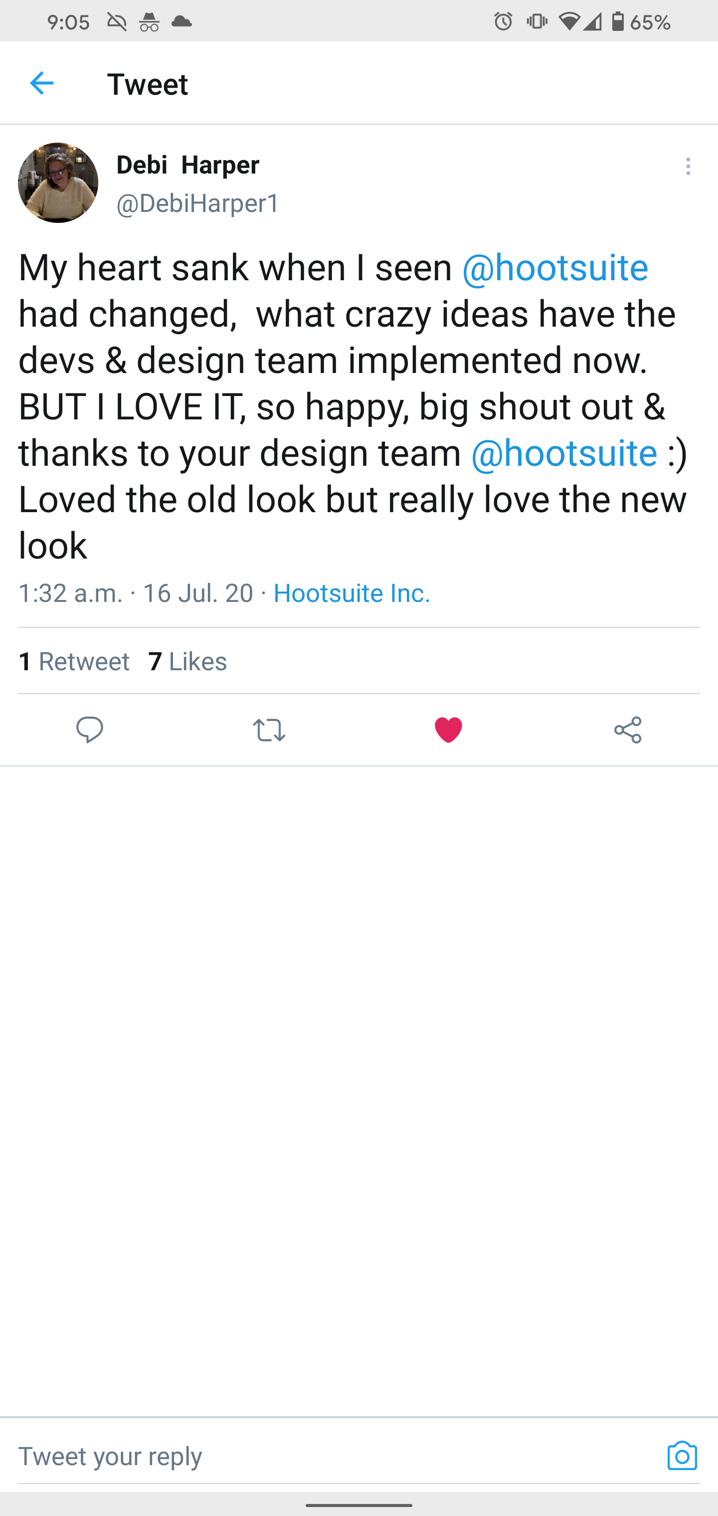 Tweet that reads My heart sank when I seen Hootsuite had changed, what crazy ideas have the devs and design team implemented now. But I love it, so happy, bug shout out and thanks to your design team Hootsuite. Love the old look but really love the new look.