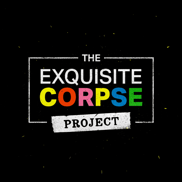 The Exquisite Corpse Project