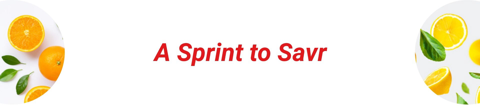 A Sprint to Savor