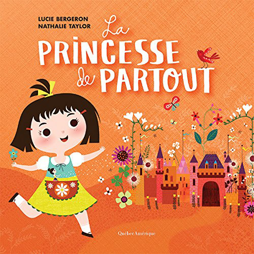 La princesse de partout  | Québec Amérique