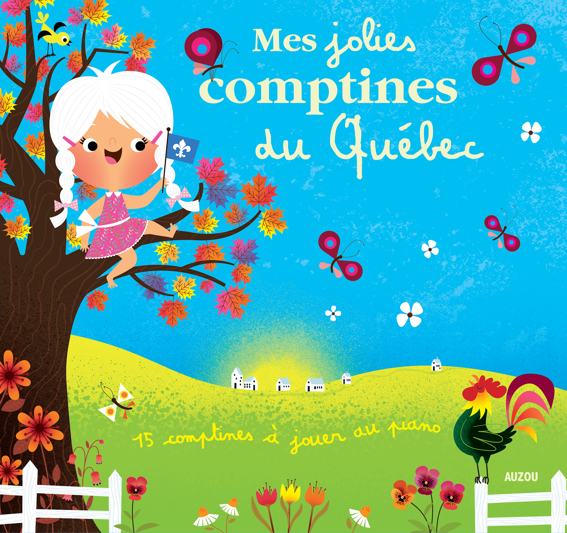 Mes jolies comptines du Québec ｜Auzou
