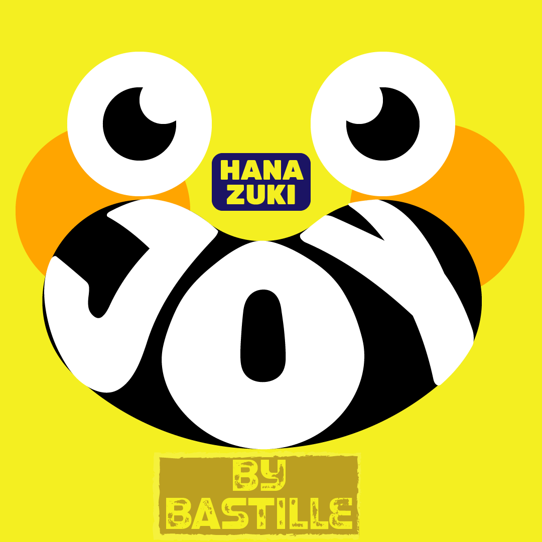 Based on the song Joy by Bastille while using recognizable elements from the Hasbro IP known as Hanazuki