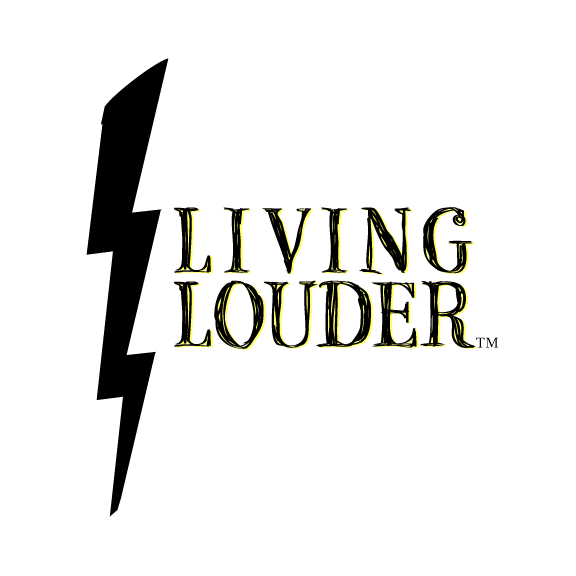 Living Louder Lessons