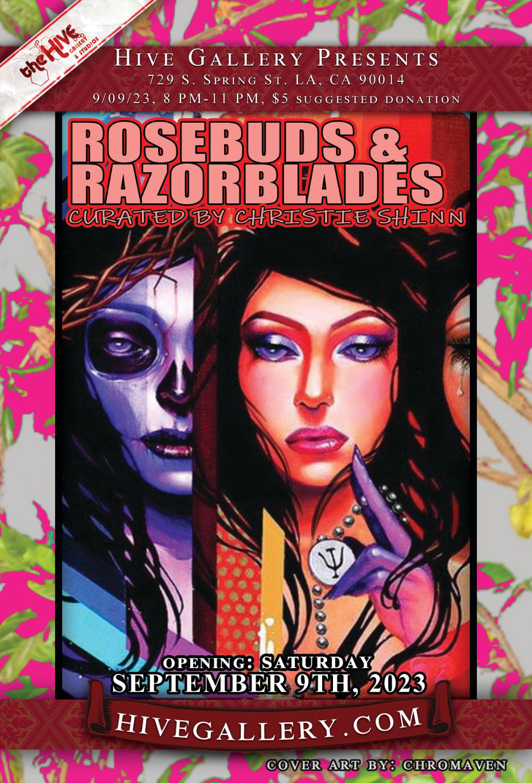 Rosebuds & Razorblades Group Show at the Hive Gallery