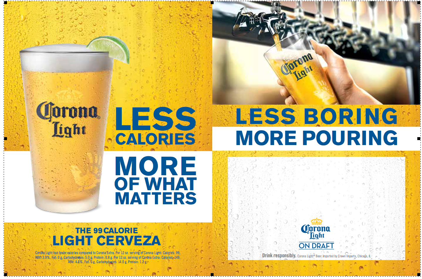 CORONA LIGHT: Activation (Bilingual) - Create buzz to release the new 99-calorie Corona Light.