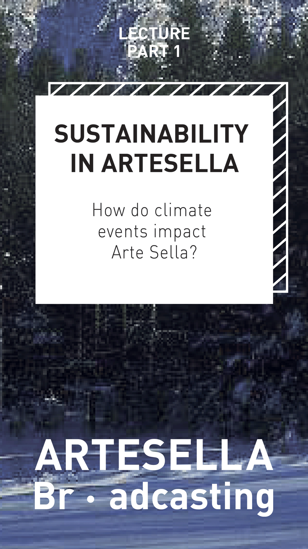 HOW DO CLIMATE EVENTS IMPACT ARTE SELLA?