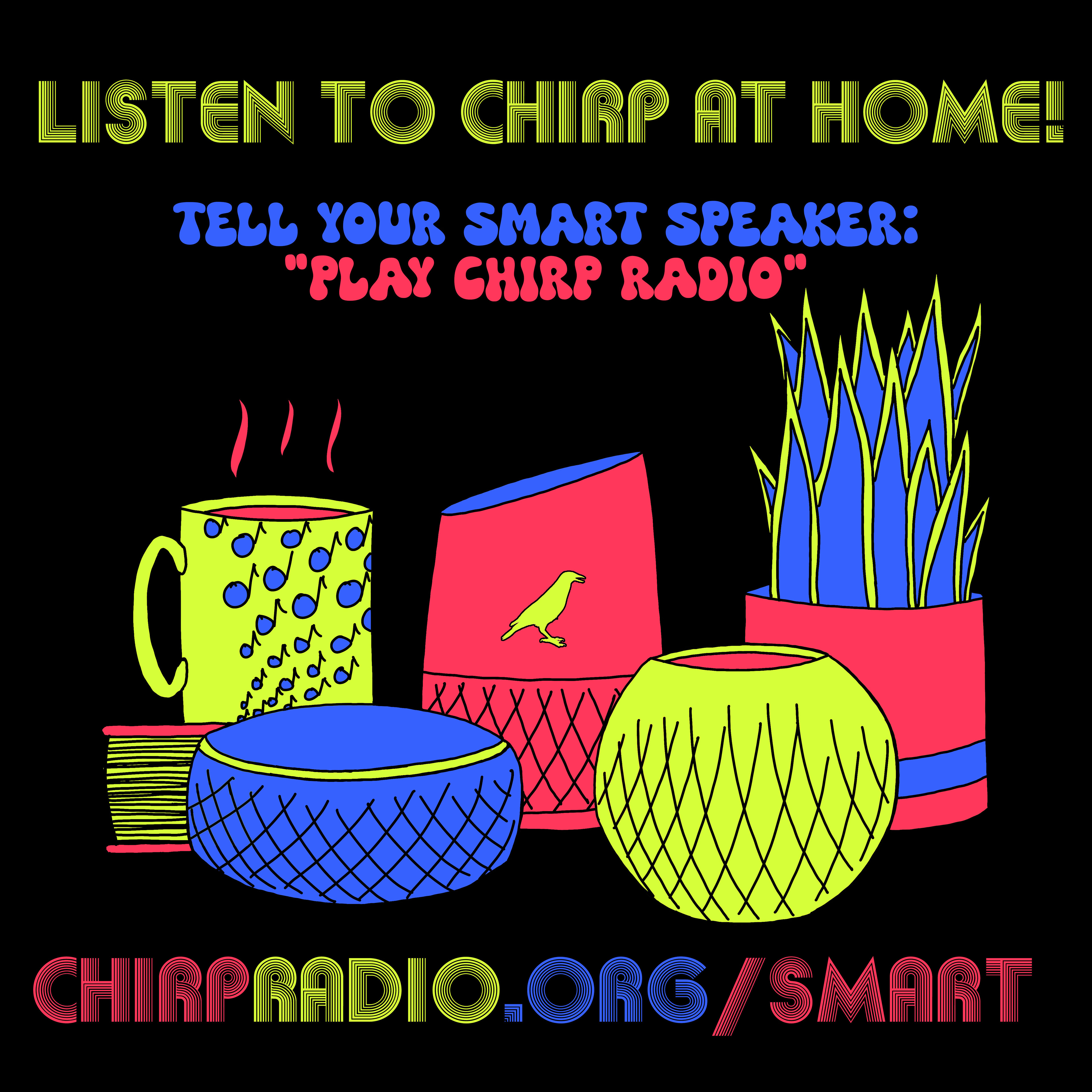 CHIRP Radio Smart Speaker Ad