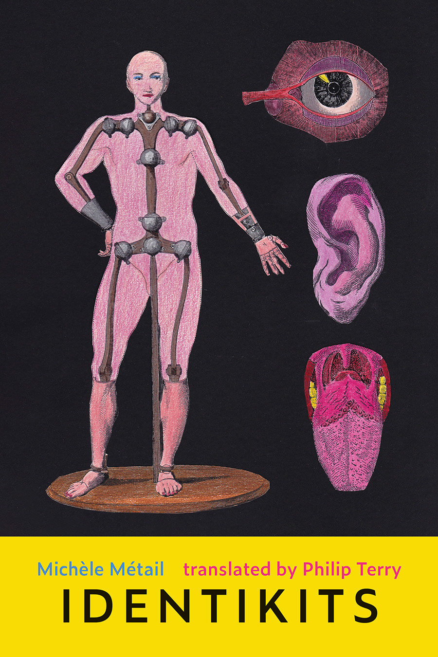 The front cover for Identikits by Michele Metail, translated by Philip Terry. The front cover features a collage by the author, a hand-colored collage of anatomical drawings including a person on the left, and a stack with an eye, ear, and tongue on the right, against a black background.