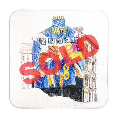 Day 16 ‘Not in my shirt’ Duke Street - SOLD