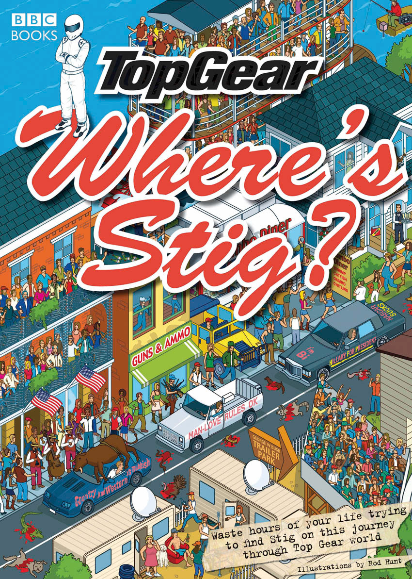 Top Gear Where's Stig? a Where's Wally/Waldo style Search and Find puzzle picture book illustrated by Rod Hunt a wimmelbilderbuch style activity puzzle book