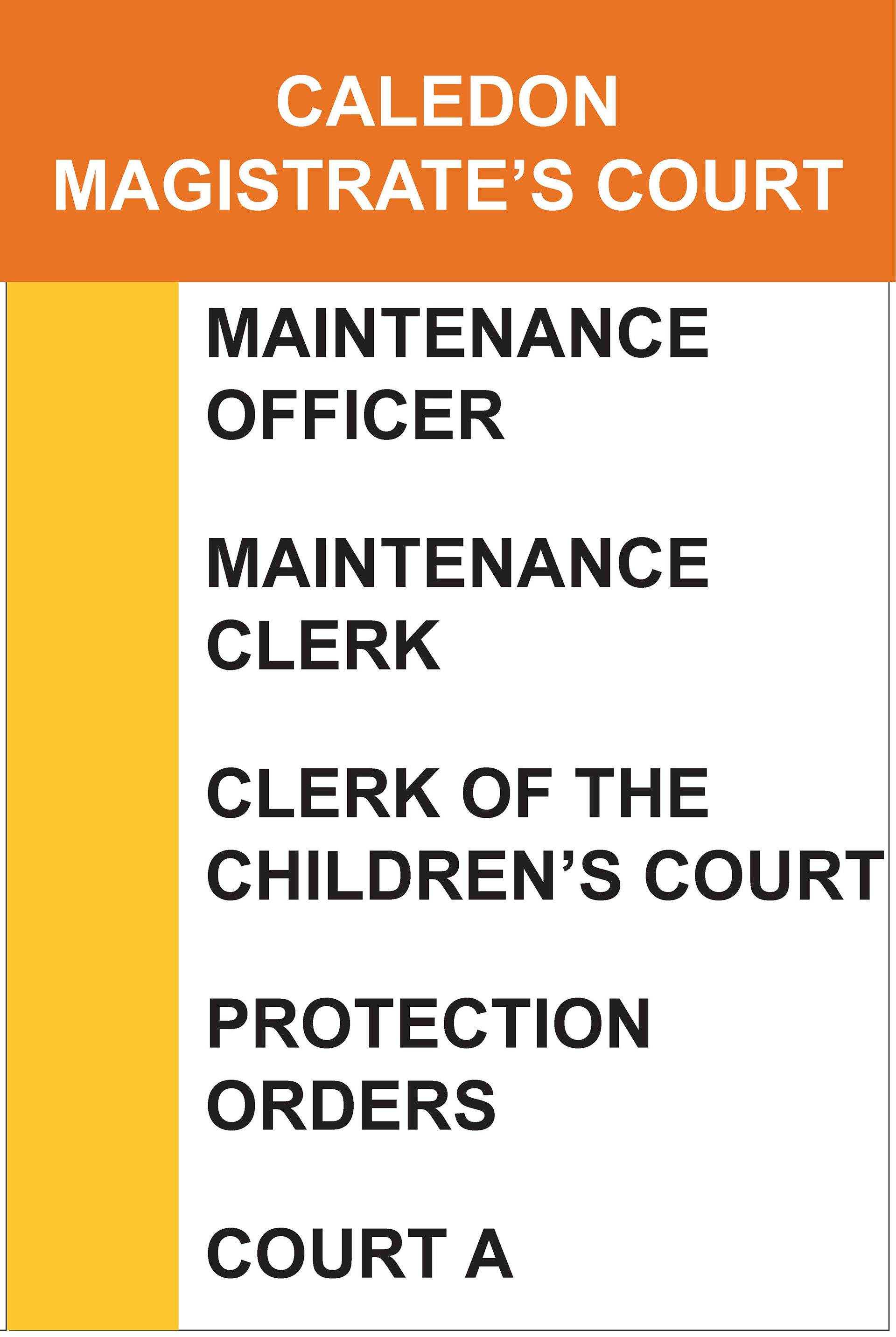 CALEDON MAGISTRATE COURT SIGNAGE