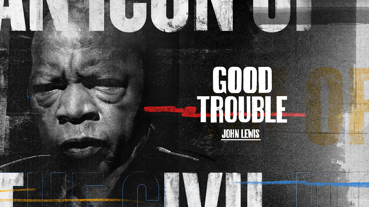 Jeff Han JOHN LEWIS GOOD TROUBLE MAIN TITLE