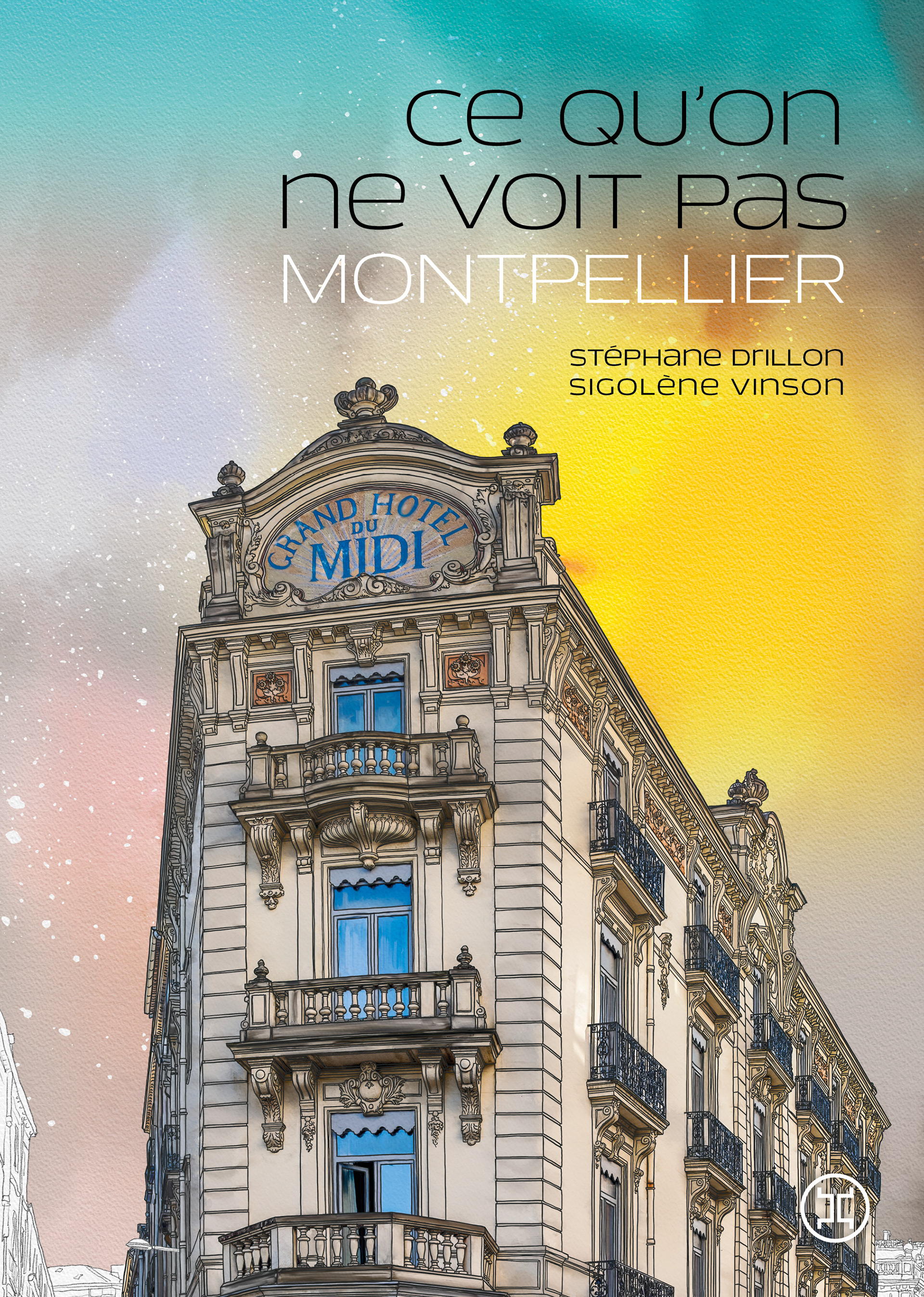 Ce qu'on ne voit pas - Montpellier, Spring 2020