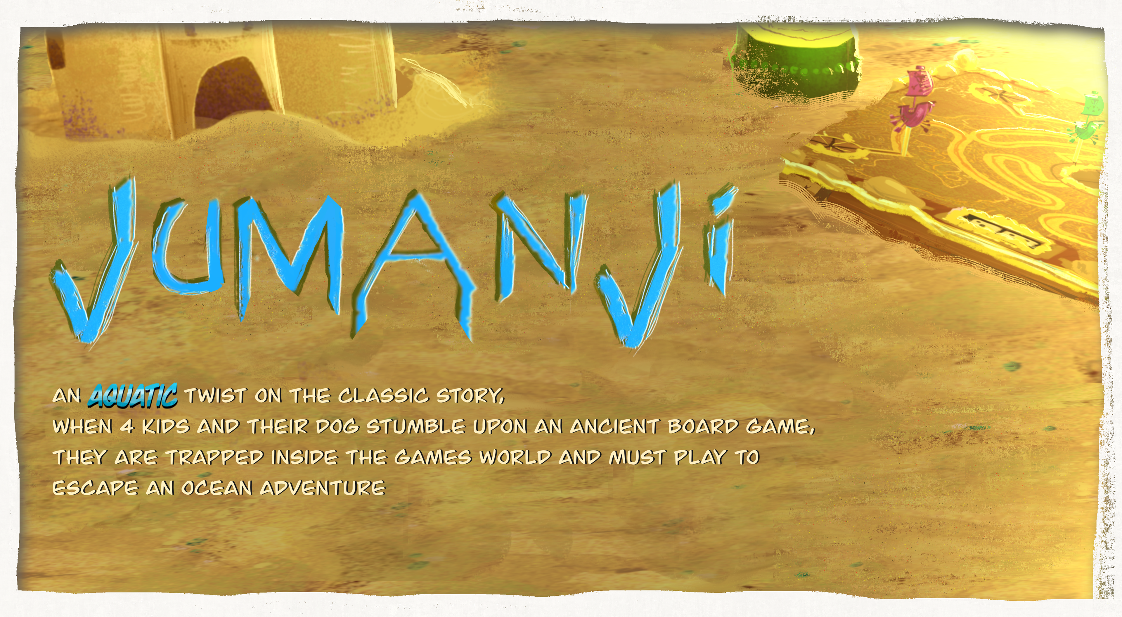 " JUMANJI " : Personal Visual Development Project (Work In Progress) 