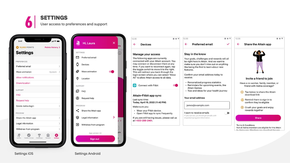 6| Settings user access to preferences and support. Screens include Settings iOS, Settings Android, Devices, Preferred email, Share the Attain App
