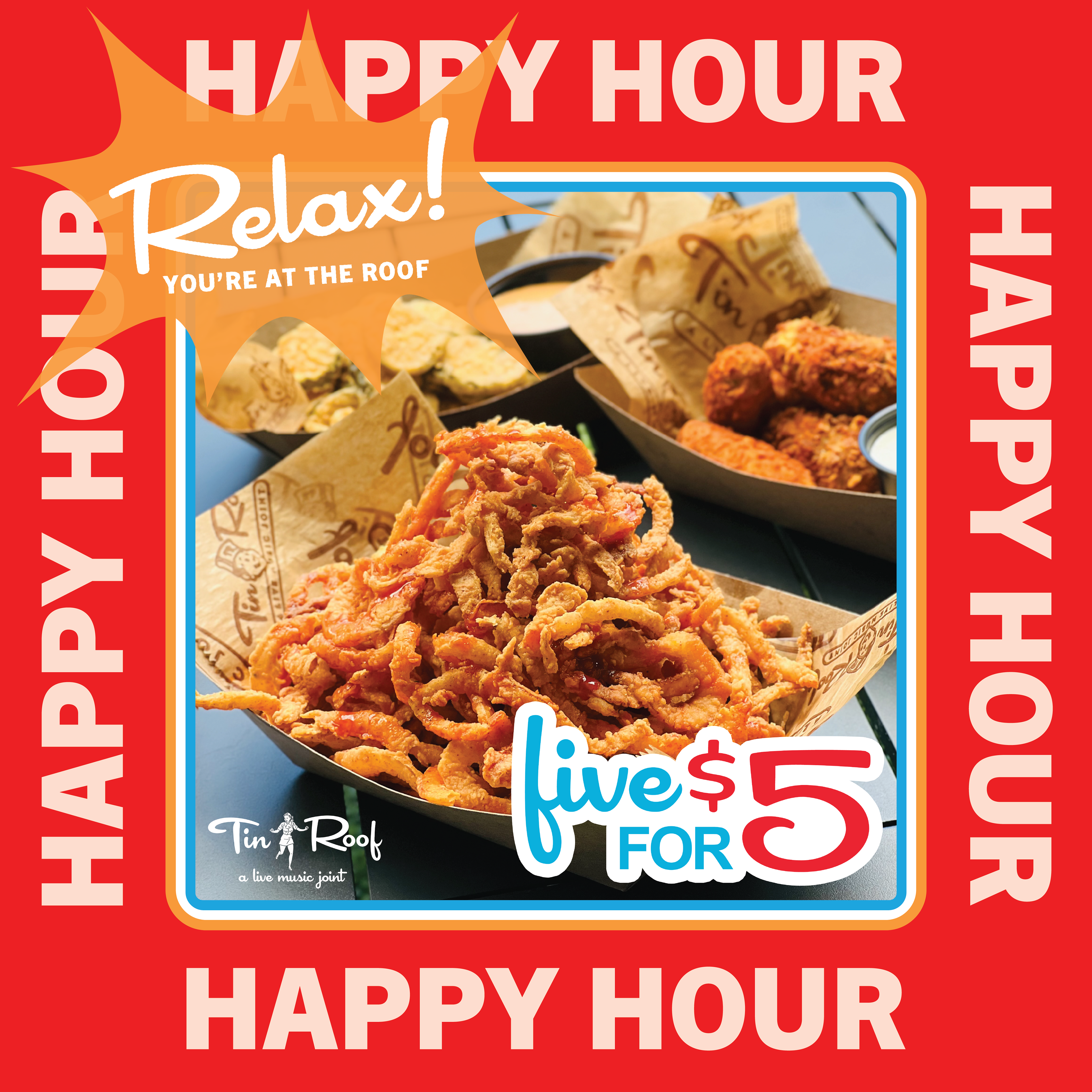 Digital Design: All Tin Roof Locations Happy Hour - 5 for 5 Promo