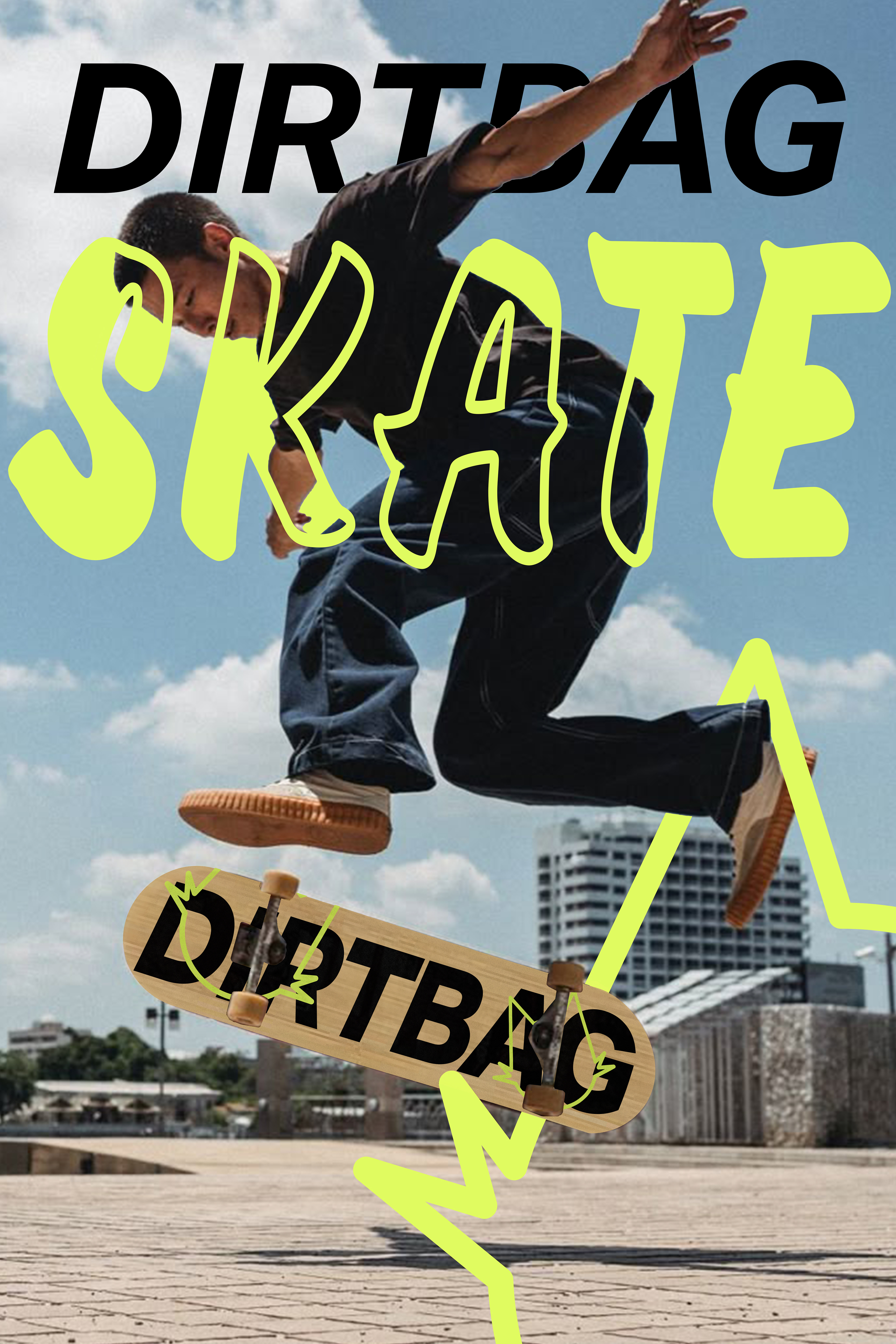 Dirtbag Skate Poster