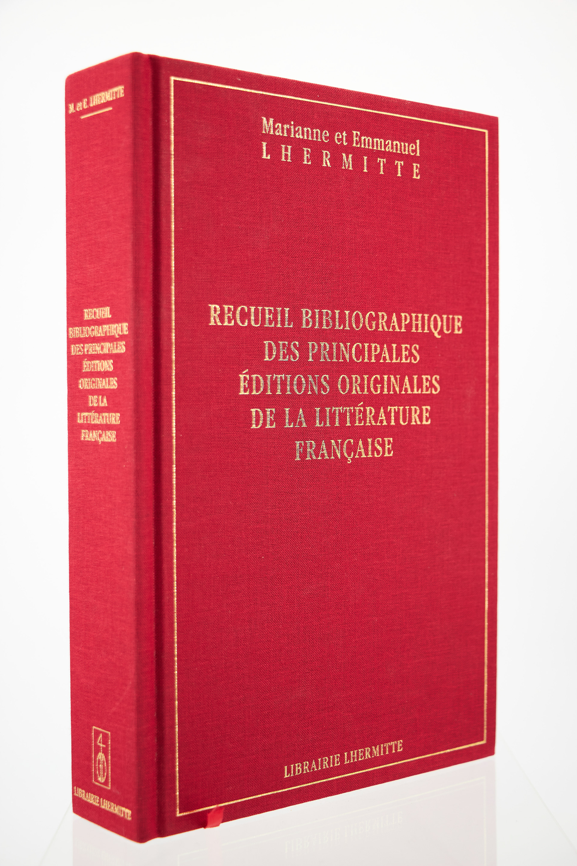 Lauréat 2006 : LHERMITTE ( Marianne et Emmanuel ) . Recueil bibliographique des principales éditions originales de la littérature française.