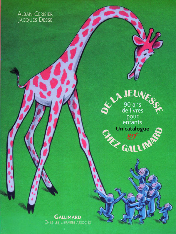 Lauréat 2009 : CERISIER ( Alban ) & DESSE ( Jacques ) . De la Jeunesse chez Gallimard. 90 ans de livres pour enfants. Un catalogue. Paris, Gallimard / Chez les libraires associés, 2008.