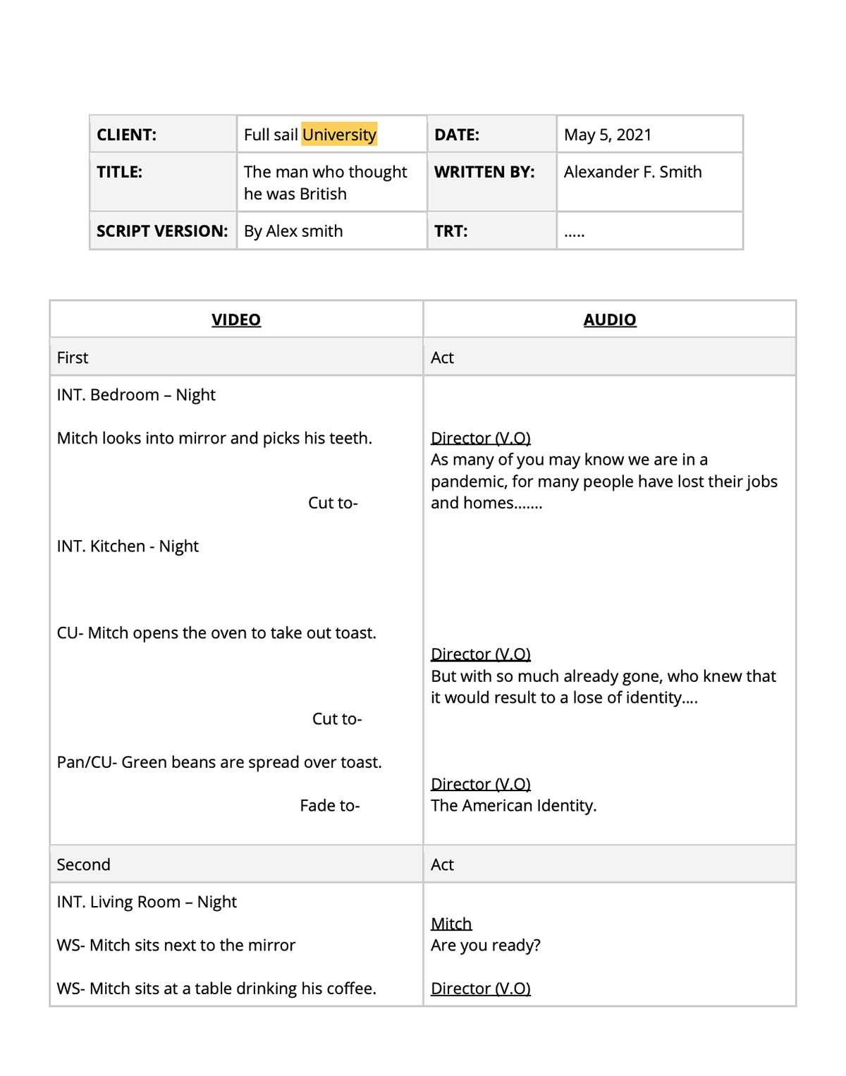 When understanding the aspects of filmmaking, students had to make an A.V Script to know how to direct their film, and pay attention to the different elements in a visual story.
