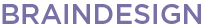 BRAINDESIGN