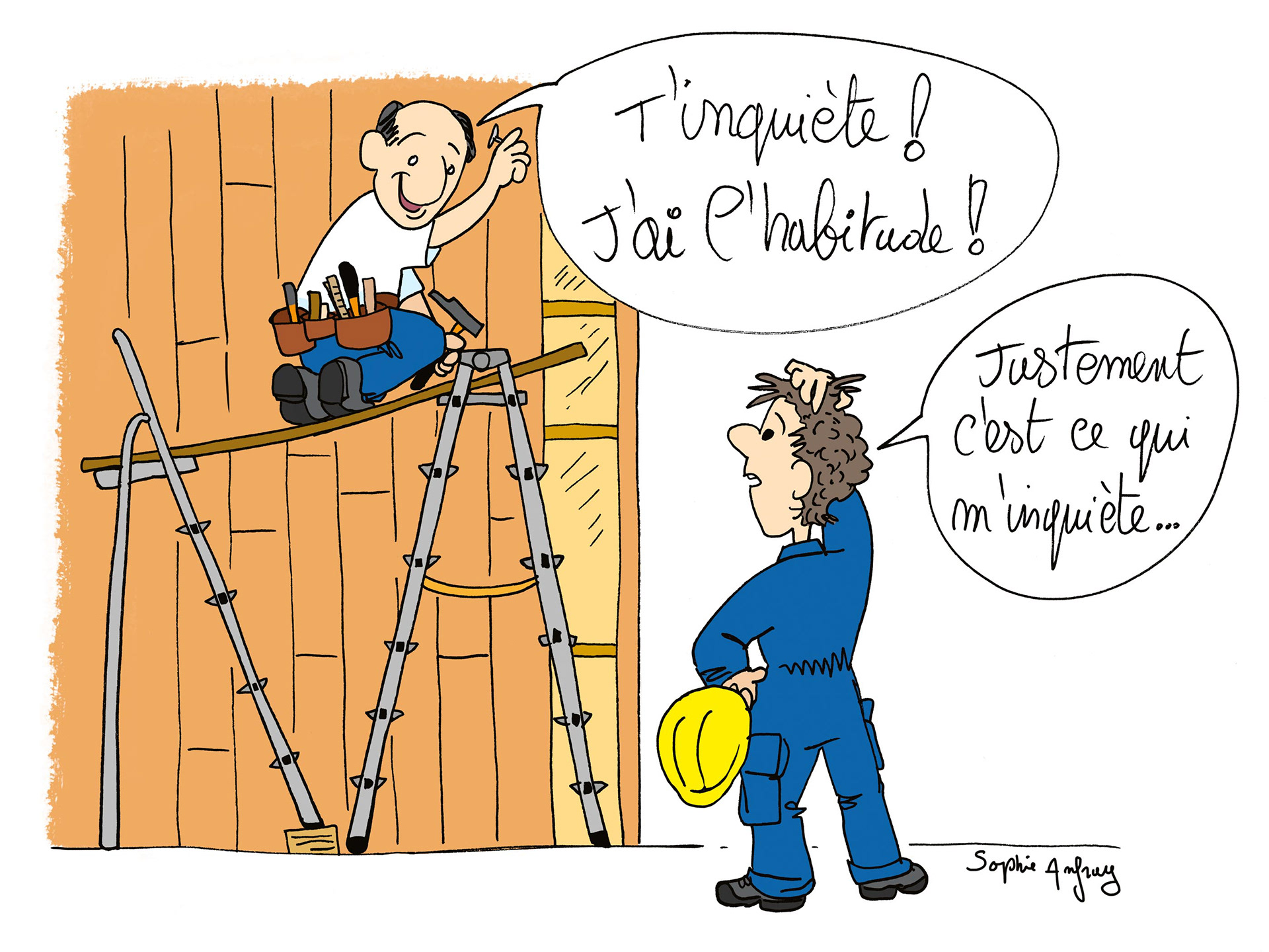 Dessin humoristique d'un ouvrier qui est sur un échaffaudage bancal et qui es sur de lui ce qui inquiète son collègue.