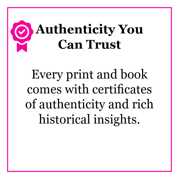 Authenticity You Can Trust Every print and book comes with certificates of authenticity and rich historical insights.