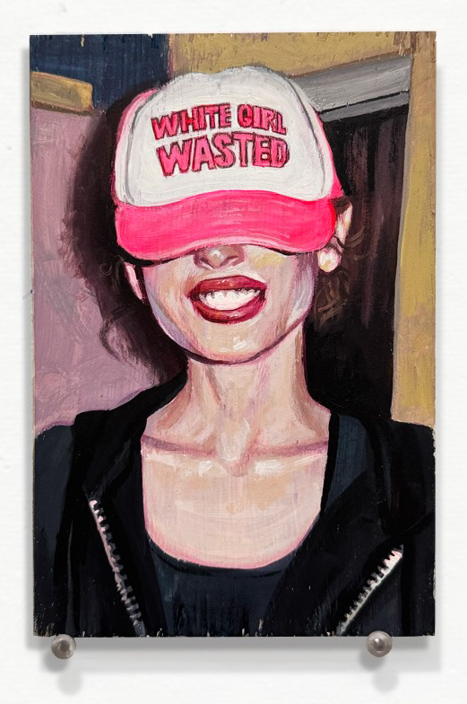 White Girl Wasted 2025, acrylic on wood