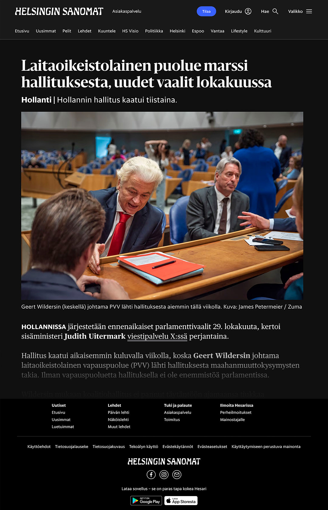 "Laitaoikeistolainen puolue marssi hallituksesta, uudet vaalit lokakuussa." Helsingin Sanomat, Finland, 6 juni 2025. · "Far-right party walked out of government, new elections in October." Helsingin Sanomat, Finland, 6 June 2025.