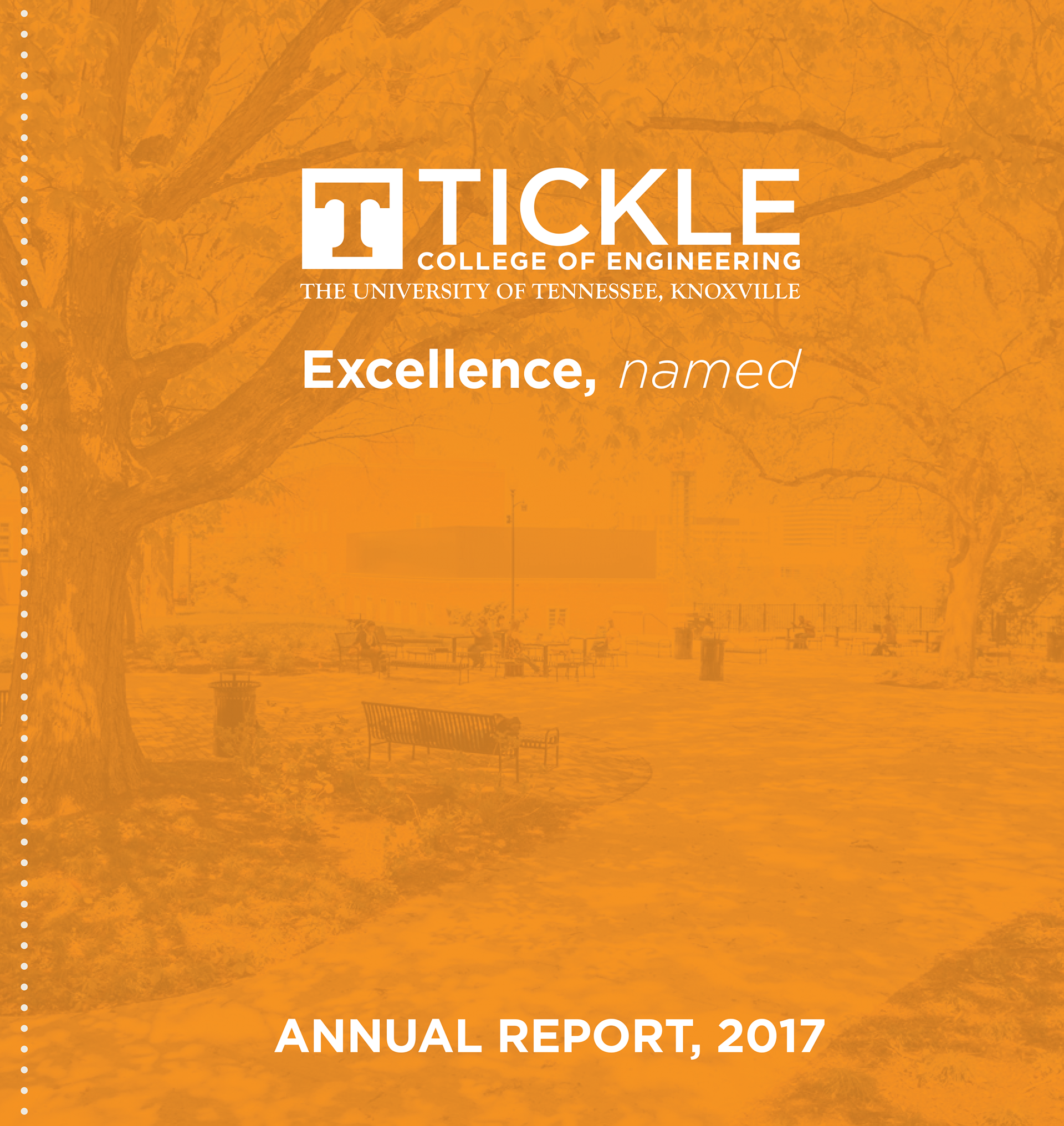 University of Tennessee Tickle College of Engineering 2017 Annual Report.