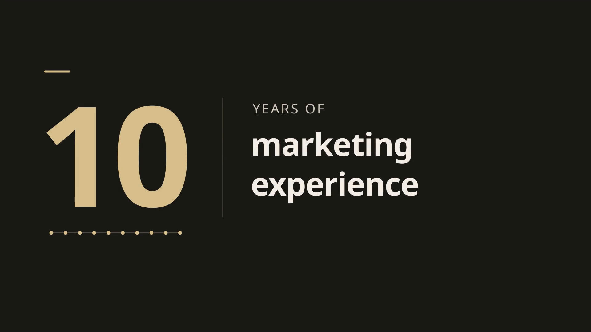 10 years of marketing experience.