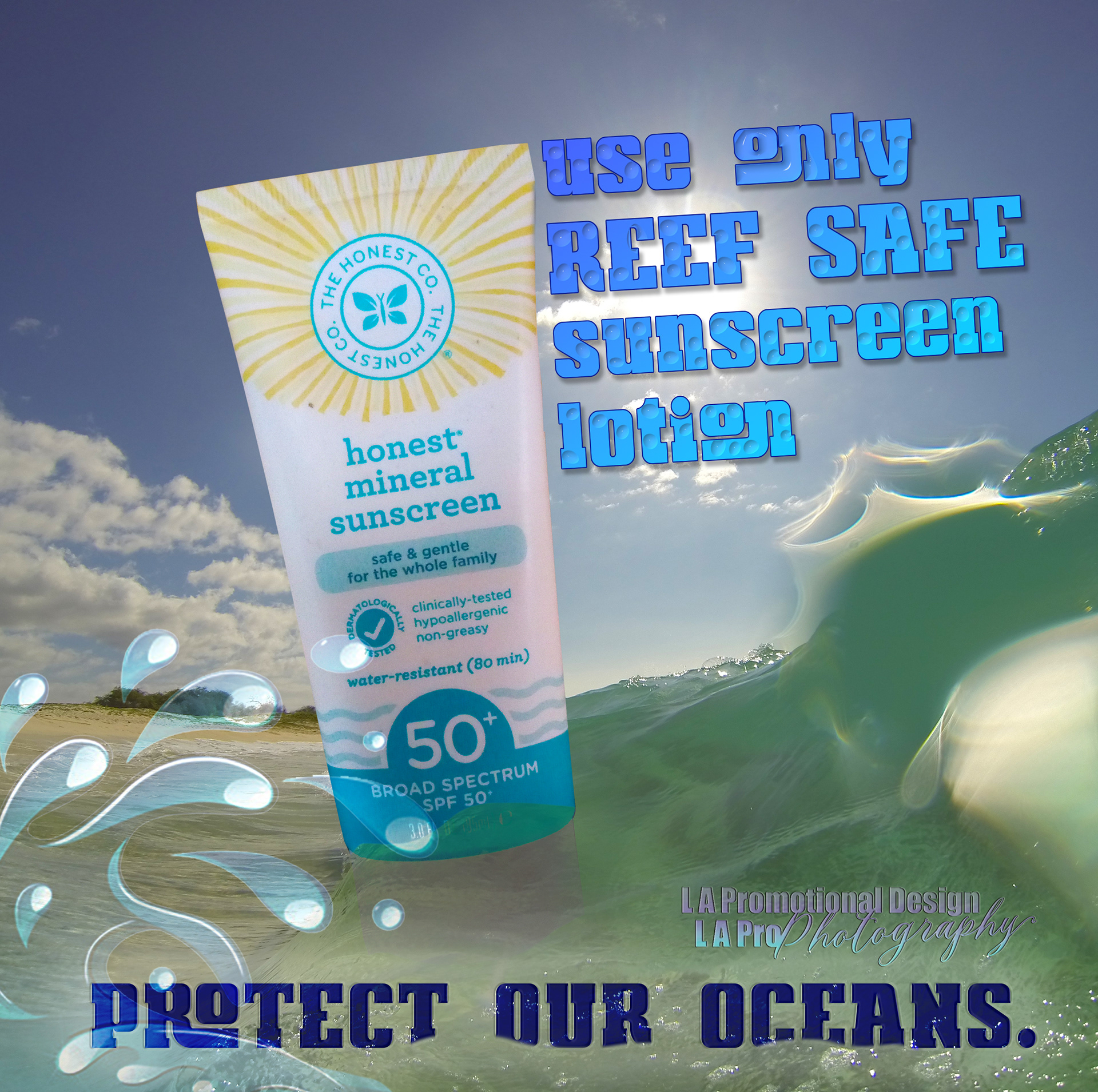 Reef safe sunscreen ad, protect our oceans!