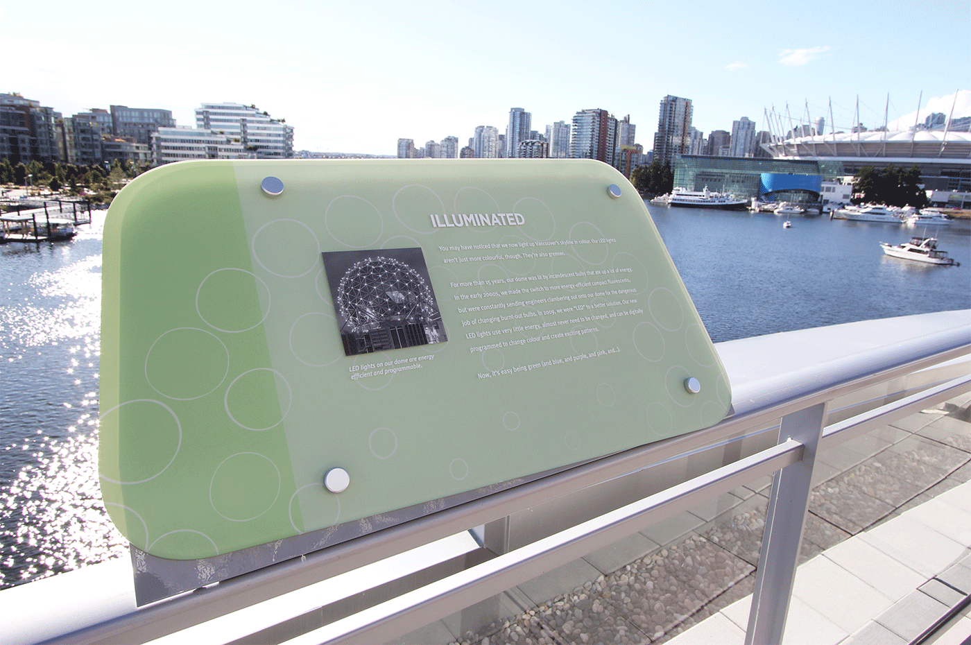 Illuminated, displayed on Science World's Green Roof.